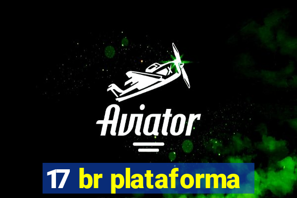 17 br plataforma